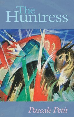 Pascale Petit - Huntress, Häftad. Tillgänglighet: Lägg i varukorg