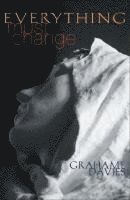 Grahame Davies - Everything Must Change, Häftad
