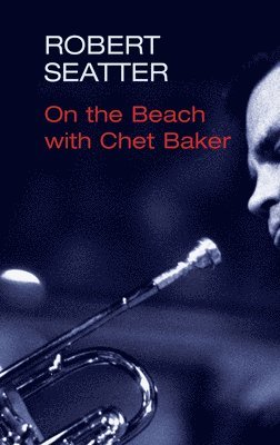 bokomslag On the Beach with Chet Baker