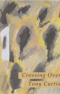 Tony Curtis - Crossing Over, Häftad