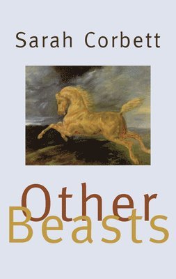 Sarah Corbett - Other Beasts, Häftad