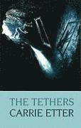 bokomslag The Tethers