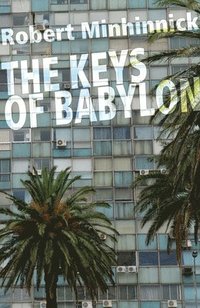 bokomslag The Keys of Babylon