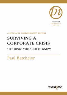 Batchelor, P: Surviving a Corporate Crisis