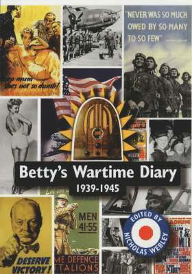 Betty's Wartime Diary 1939-1945 1