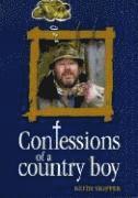 Skipper, K: Confessions of a Country Boy