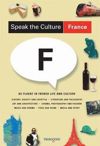 bokomslag Speak the Culture: France