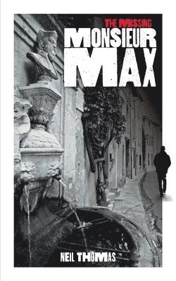 bokomslag Missing Monsieur Max