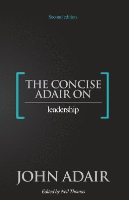 bokomslag Concise Adair on Leadership