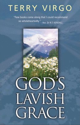 God's Lavish Grace 1