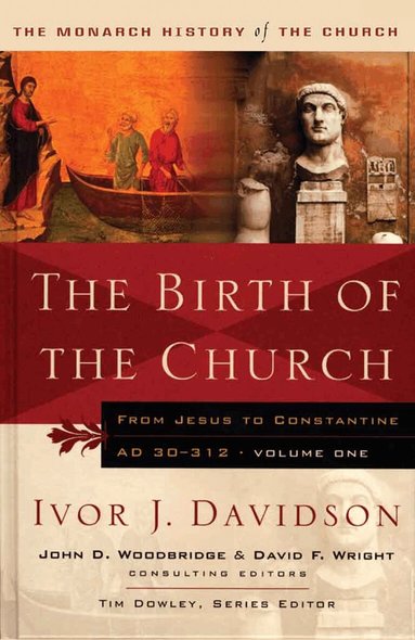 Ivor J Davidson, Tim Dowley - Birth of the Church, Häftad
