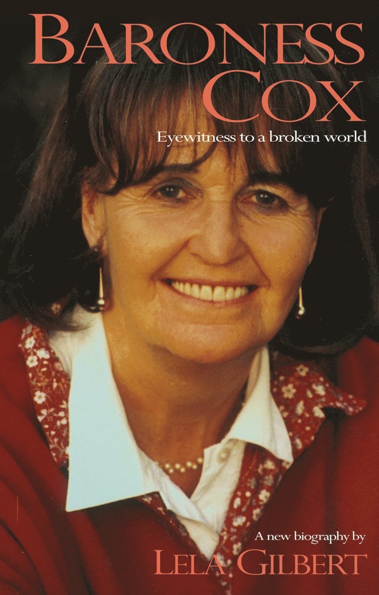 Lela Gilbert - Baroness Cox, Häftad