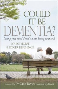 bokomslag Could it be Dementia?