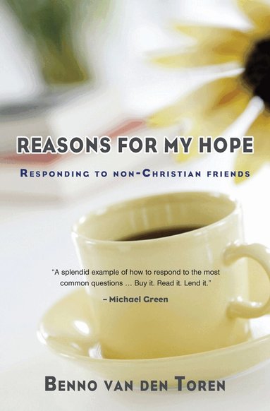 Benno van den Toren - Reasons for My Hope, Häftad