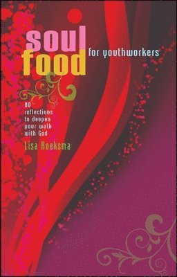 Soul Food For Youth Workers 1