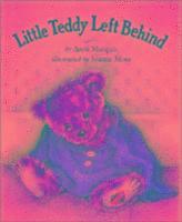 bokomslag Little Teddy Left Behind