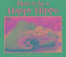 bokomslag How to be a Happy Hippo