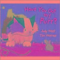 Have You Got My Purr? 1