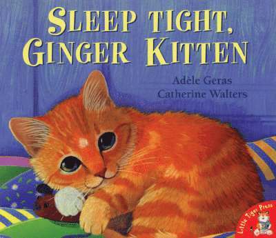 Sleep Tight, Ginger Kitten 1