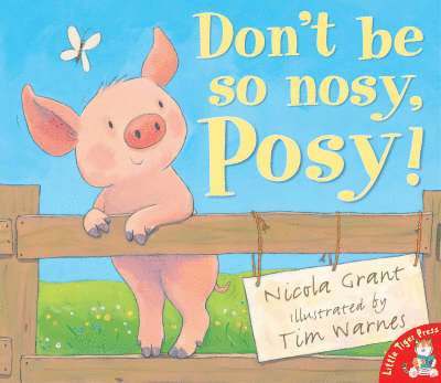 Don't be So Nosy, Posy! 1