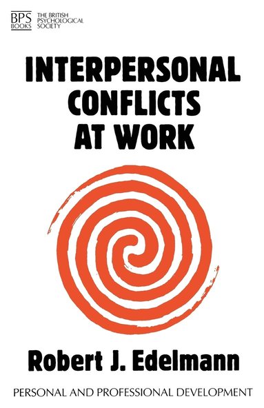 Robert Edelmann - Interpersonal Conflicts at Work, Häftad