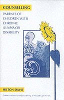 bokomslag Counselling Parents of Children with Chronic Illness or Disability