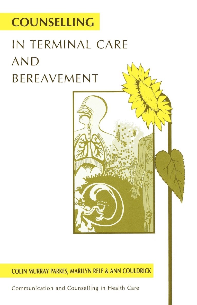 Colin Murray Parkes, Marilyn Relf, Ann Couldrick, Parkes, Couldrick - Counselling in Terminal Care and Bereavement, Häftad