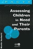 Assessing Children in Need and Their Parents 1