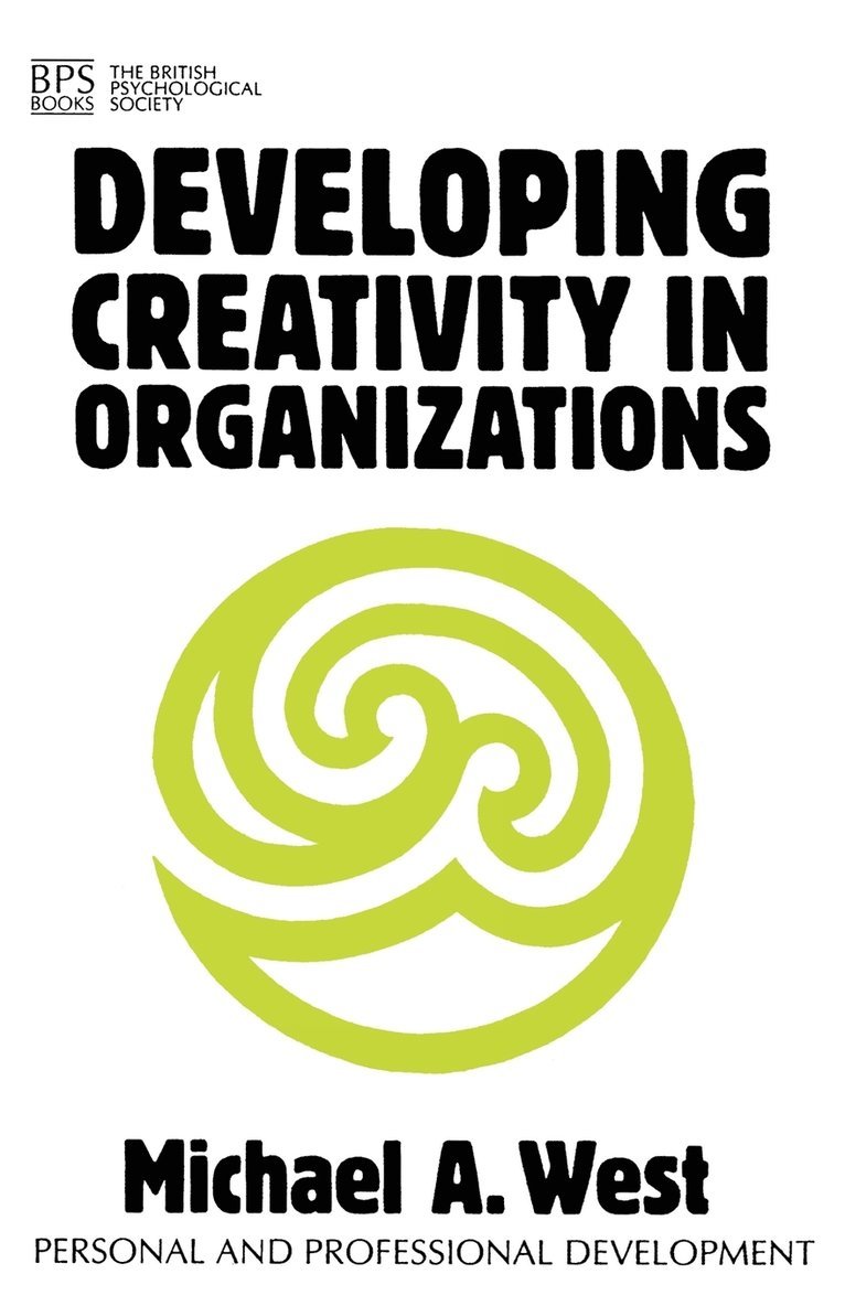 Developing Creativity in Organisations 1