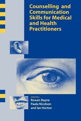 Counselling and Communication Skills for Medical and Health Practitioners 1