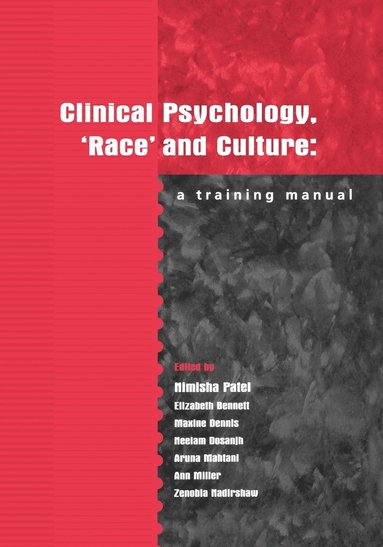 Daxa Patel, Nimisha Patel - Clinical Psychology, 'Race' and Culture, Häftad