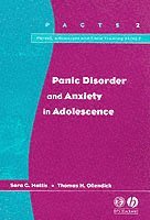 Sara G. Mattis, Thomas H. Ollendick, Martin Herbert - Panic Disorder and Anxiety in Adolescence, Häftad