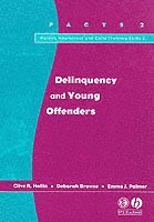 Clive R. Hollin, Deborah Browne, Emma J. Palmer - Delinquency and Young Offenders, Häftad