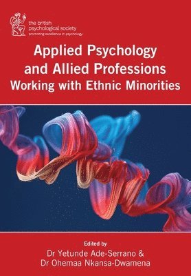 Applied Psychology and Allied Professions Working with Ethnic Minorities 1