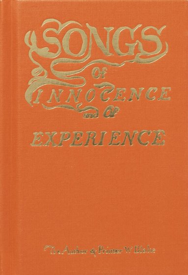 William Blake - Songs of Innocence and of Experience, Inbunden