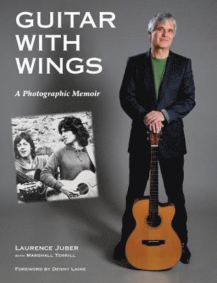 Laurence Juber, Marshall Terrill - Guitar with Wings, Inbunden