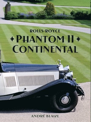 Andre Blaize - Rolls-Royce Phantom II Continental, Inbunden