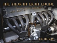 bokomslag The Straight Eight Engine
