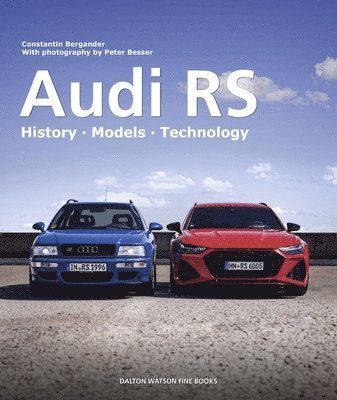Constantin Bergander, Peter Albrecht - Audi RS, Inbunden