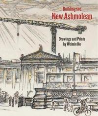 bokomslag Building the New Ashmolean