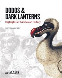 bokomslag Dodos and Dark Lanterns