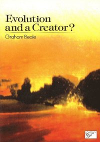 bokomslag Evolution & a Creator