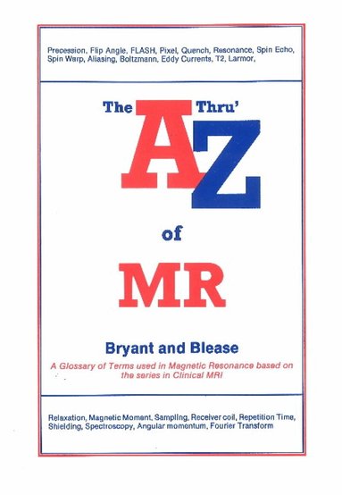 David Bryant, Simon Blease, Paul R Goddard - Thru' Z of MR, Häftad