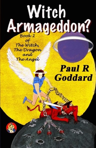 Paul R Goddard - Witch Armageddon? (Book 2), Häftad