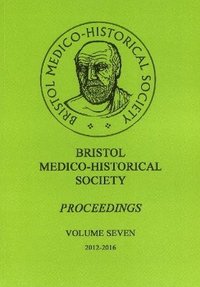 bokomslag Bristol Medico-Historial Society Proceedings