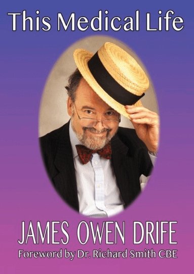 James Owen Drife - This Medical Life, Häftad