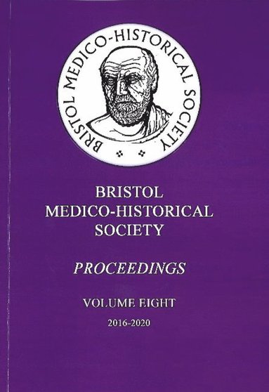 bokomslag Bristol Medico-Historical Society Proceedings