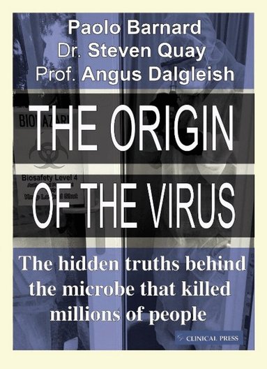 Paolo Barnard, Steven Quay, Angus Dalgleish - Origin of the Virus, Häftad