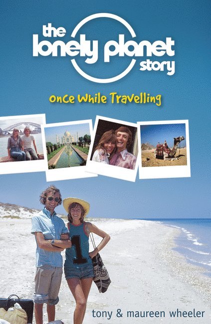 Tony Wheeler, Maureen Wheeler - Lonely Planet Story, Häftad