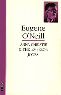 bokomslag Anna Christie & The Emperor Jones: two plays